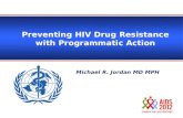 Preventing HIV Drug Resistance with Programmatic Action