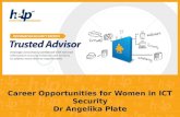 Career Opportunities for Women in ICT Security Dr Angelika Plate