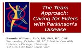 The  Team Approach:  Caring  for Elders with Parkinson's  Disease