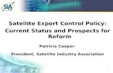 Satellite Export Control Policy: Current Status and Prospects for Reform Patricia  Cooper