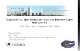 Exploiting the Robustness on Power-Law  Networks Yilin Shen , Nam P. Nguyen, My T.  Thai