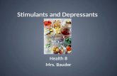 Stimulants and Depressants