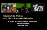Gaussian KD-Tree for  Fast High-Dimensional Filtering