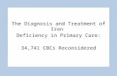 The Diagnosis and Treatment of Iron  Deficiency in Primary Care: 34,741 CBCs Reconsidered