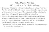 Katie Morris ART807 IR3. 2 nd  Grade Tactile Paintings