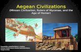 Aegean Civilizations (Minoan Civilization, Rulers of Mycenae, and the Age of Homer)