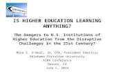 IS  HIGHER EDUCATION LEARNING ANYTHING ?