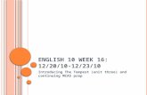 English 10 Week 16:  12/20/10-12/23/10