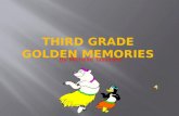 Third Grade Golden Memories