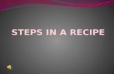 STEPS IN A RECIPE