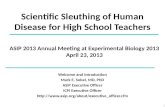 Scientific Sleuthing  of  Human Disease  for High  School Teachers