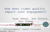 How does video quality  impact user engagement?