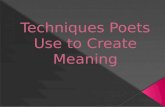 Techniques Poets Use to Create Meaning