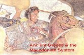 Ancient Greece & the  Macedonian System