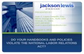 DO YOUR HANDBOOKS AND POLICIES VIOLATE THE NATIONAL LABOR RELATIONS ACT?