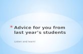 Advice for you from last year’s students