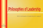 Which philosophy of leadership do I support?