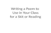 Writing a Poem to  Use in Your Class for a Skit or Reading