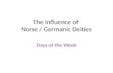 The Influence of  Norse / Germanic Deities