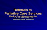 Referrals to  Palliative Care Services Medical Oncology perspective
