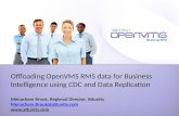 Offloading OpenVMS RMS data for Business Intelligence using CDC and Data Replication