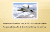 Mathematical Models   and Block Diagrams of  Systems Regulation  And Control  Engineering