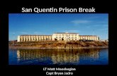 San  Q uentin Prison Break