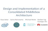 Design and Implementation of a Consolidated  Middlebox Architecture
