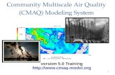 Community  Multiscale  Air Quality (CMAQ) Modeling System