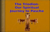 The Triodion- Our Spiritual Journey to Pascha