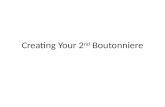 Creating Your 2 nd  Boutonniere