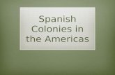 Spanish Colonies in the Americas
