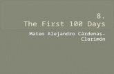 8. The First 100 Days