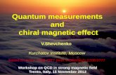 Quantum measurements  and  chiral  magnetic effect