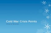 Cold War Crisis Points