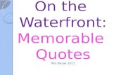 On the  Waterfront: Memorable  Quotes Mrs Novak 2011