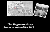 The Singapore Story  Singapore National Day 2012