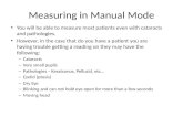 Measuring in Manual Mode
