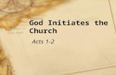 God Initiates the Church