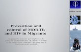 Prevention and control of MDR-TB and HIV in Migrants