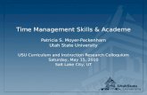 Time Management Skills & Academe Patricia S. Moyer- Packenham Utah State University