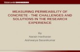 MEASURING PERMEABILITY OF CONCRETE - THE CHALLENGES AND SOLUTIONS IN THE RESEARCH  EXPERIENCE