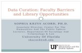 Data Curation: Faculty Barriers and Library Opportunities