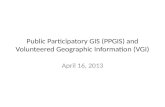 Public Participatory GIS (PPGIS) and Volunteered Geographic Information (VGI)