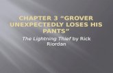 Chapter 3 “ Grover unexpectedly loses his pants”