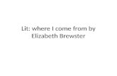 Lit: where I come from by  E lizabeth Brewster