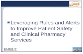 Leveraging Rules and Alerts to Improve Patient Safety and Clinical Pharmacy Services