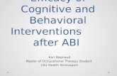 Efficacy of Cognitive and Behavioral Interventions        after ABI