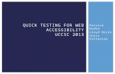 Quick Testing for Web  Accessibility UCCSC 2013