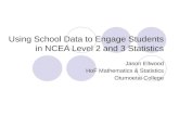 Using School Data to Engage Students in NCEA Level 2 and 3 Statistics